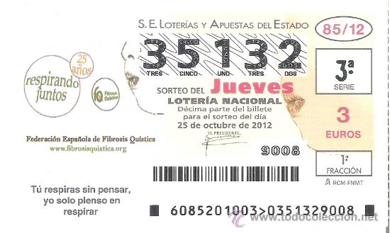 Nationale spanische Lotterie: 1 DECIMO LOTERIA DEL JUEVES - 25 OCTUBRE 2012 - 85/12 FEDERACION ESPA&Ntilde;OLA FIBROSIS QUISTICA 25&ordm; A&Ntilde;OS
