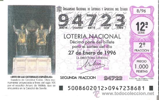 Loter&iacute;a Nacional: 1 DECIMO LOTERIA SABADO 27 ENERO 1996 - 8/96 SEPULCRO O TUMBA CRISTOBAL COLON - CATEDRAL DE SEVILLA