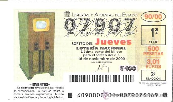 Lotaria Nacional: 1 DECIMO LOTERIA DEL JUEVES - 16 NOVIEMBRE 2000 - 90/00 - INVENTOS - LA TELEVISION