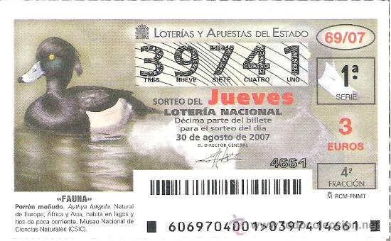 Loterie Nationale: 1 DECIMO DE LOTERIA DEL JUEVES - 30 AGOSTO 2007 - 69/07 - FAUNA - AVES ( PORRON MO&Ntilde;UDO)