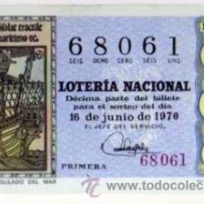 Lotería Nacional: DÉCIMO LOTERIA NACIONAL - 16 / JUNIO / 1970 - LIBRO DEL CONSULADO DEL MAR. Lote 34565202
