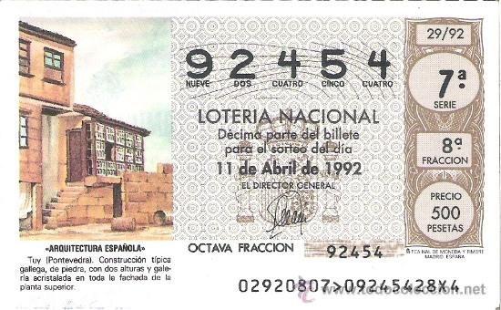 Loterie Nationale: 1 DECIMO LOTERIA DEL SABADO - 11 ABRIL 1992 - 29/92 - TUY ( PONTEVEDRA ) - ARQUITECTURA ESPA&Ntilde;OLA