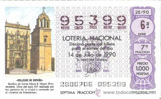 Loterie Nationale: 1 DECIMO LOTERIA DEL SABADO - 14 JULIO 1990 - 28/90 - BASILICA DE SANTA MARIA LA MAYOR ( PONTEVEDRA