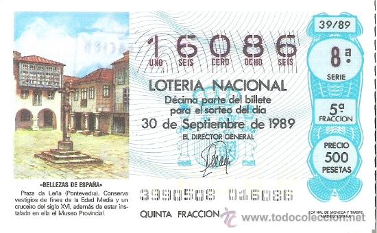 Loterie Nationale: 1 DECIMO LOTERIA DEL SABADO - 30 SEPTIEMBRE 1989 - 39/89 - PLAZA DE LE&Ntilde;A ( PONTEVEDRA )