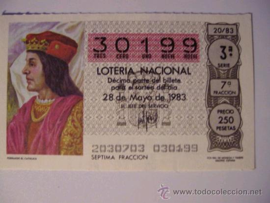 Lotaria Nacional: *FERNANDO EL CAT&Oacute;LICO* - BILLETE DEL 28 MAYO 1983 - N&ordm; 30.199