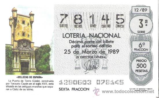 Nationale spanische Lotterie: 1 DECIMO LOTERIA DEL SABADO - 25 MARZO 1989 - 12/89 - LA PUERTA DE TIERRA ( CADIZ )