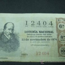 Lotería Nacional: DECIMO DE LOTERIA 1974 LUIS GÓNGORA. 