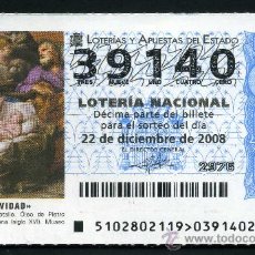 Lotería Nacional: LOTERIA NACIONAL DE NAVIDAD Nº30140 DEL 22 DE DICIEMBRE DEL 2008 SIN CIRCULAR MAS EN MI TIENDA . Lote 35507741