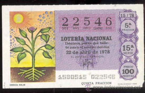 Loter&iacute;a Nacional: DECIMO LOTERIA NACIONAL 22546 - 22 DE ABRIL 1978 - TEMA ENERGIA SOLAR