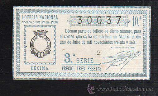 National Spanish Lottery: LOTERIA NACIONAL. SORTEO NUM 19. DE 1936. 1 DE JULIO. VER DORSO