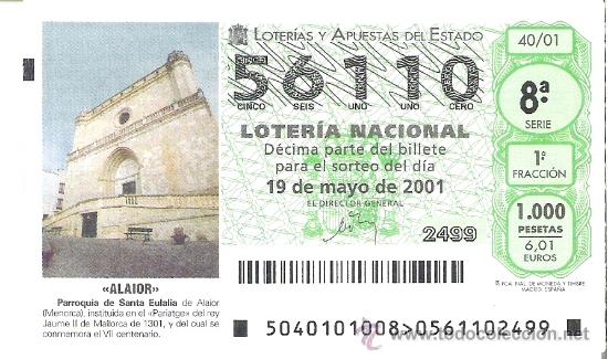 Nationale spanische Lotterie: 1 DECIMO LOTERIA DEL SABADO - 19 MAYO 2001 - 40/01 - ALAIOR ( MENORCA ) PARROQUIA DE SANTA EULALIA