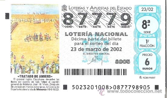 Lotteria Nationale Spagnola: 1 DECIMO LOTERIA DEL SABADO - 23 MARZO 2002 - 23/02 - TRATADO DE AMIENS (SE RECOBRA ISLA MENORCA)