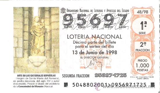 National Spanish Lottery: 1 DECIMO LOTERIA SABADO - 13 JUNIO 1998 48/98 - STA MARIA ROMERAL CONCATEDRAL MONZON ( HUESCA