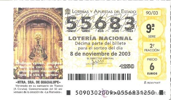 Nationale spanische Lotterie: 1 DECIMO LOTERIA DEL SABADO - 8 NOVIEMBRE 2003 - 90/03 - NTRA SRA DE GUADALUPE - RIANXO ( A CORU&Ntilde;A)