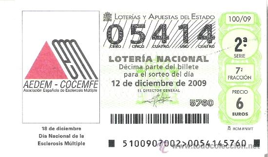 Nationale spanische Lotterie: 1 DECIMO DE LOTERIA DEL SABADO - 12 DICIEMBRE 2009 - 100/09 - DIA NACIONAL ESCLEROSIS MULTIPLE