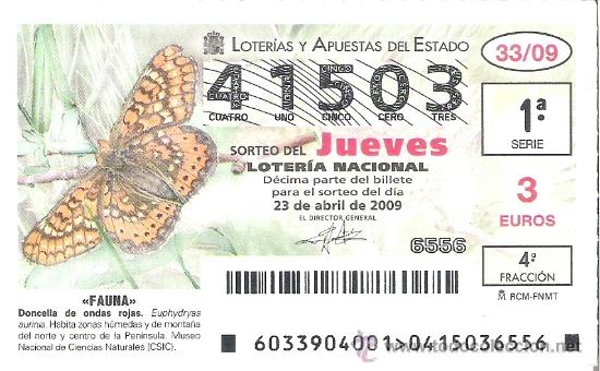 Lotaria Nacional: 1 DECIMO LOTERIA NACIONAL JUEVES - 23 ABRIL 2009 - 33/09 - FAUNA - MARIPOSA DONCELLA DE ONDAS ROJAS