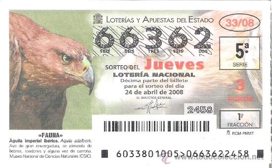 Nationale spanische Lotterie: 1 DECIMO DE LOTERIA DEL JUEVES - 24 ABRIL 2008 - 33/08 - FAUNA - AVES - AGUILA IMPERIAL IBERICA