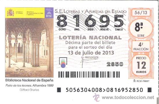 Nationale spanische Lotterie: 1 DECIMO LOTERIA DEL SABADO 13 JULIO 2013 - 56/13 PATIO DE LOS LEONES ALHAMBRA DE GRANADA