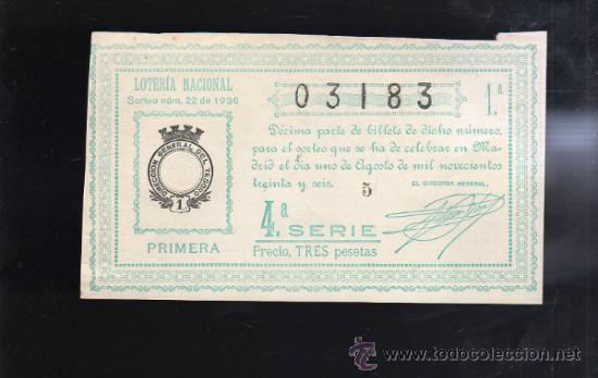 Lotaria Nacional: LOTERIA NACIONAL. SORTEO N&ordm; 22 DE 1936. PRIMERA. 4&ordf; SERIE.