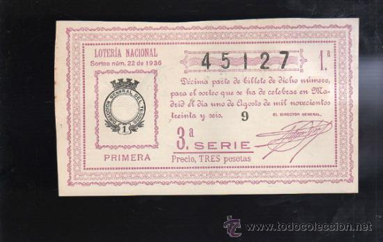 Lotaria Nacional: LOTERIA NACIONAL. SORTEO N&ordm; 22 DE 1936. PRIMERA. 3&ordf; SERIE.