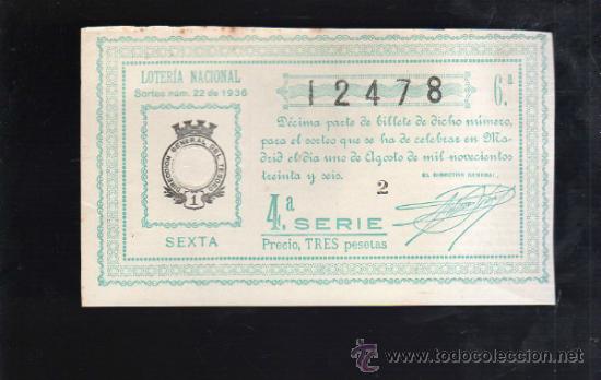 Lotteria Nationale Spagnola: LOTERIA NACIONAL. SORTEO N&ordm; 22 DE 1936. SEXTA. 4&ordf; SERIE.