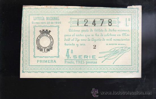 Lotteria Nationale Spagnola: LOTERIA NACIONAL. SORTEO N&ordm; 22 DE 1936. PRIMERA. 4&ordf; SERIE.