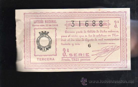 Lotteria Nationale Spagnola: LOTERIA NACIONAL. SORTEO N&ordm; 22 DE 1936. TERCERA. 3&ordf; SERIE.