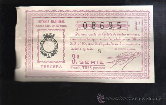 Lotteria Nationale Spagnola: LOTERIA NACIONAL. SORTEO N&ordm; 22 DE 1936. TERCERA. 3&ordf; SERIE.