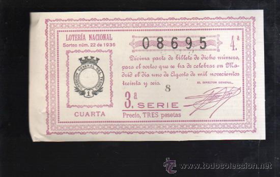 Lotteria Nationale Spagnola: LOTERIA NACIONAL. SORTEO N&ordm; 22 DE 1936. CUARTA. 3&ordf; SERIE.