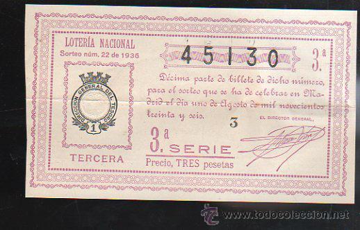 Lotteria Nationale Spagnola: LOTERIA NACIONAL. SORTEO N&ordm; 22 DE 1936. TERCERA. 3&ordf; SERIE.