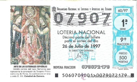 Nationale spanische Lotterie: 1 DECIMO LOTERIA DEL SABADO - 26 JULIO 1997 - 60/97 - TARQUINO PRISCO - CATEDRAL DE ZAMORA