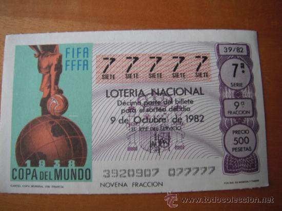 Loter&iacute;a nacional: DECIMO 9.12.1982.COPA DEL MUNDO. CON CARTEL COPA MUNDIAL FRANCIA 38