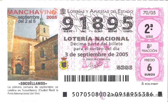 Nationale spanische Lotterie: 1 DECIMO LOTERIA DEL SABADO - 3 SEPTIEMBRE 2005 - 70/05 - SOCUELLAMOS ( CIUDAD REAL ) FERIA DEL VINO