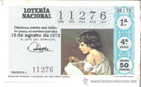 Nationale spanische Lotterie: 1 DECIMO LOTERIA SABADO 16 AGOSTO 1972 26/72 PINTURAS - IGNACIO PINAZO ( CABEZA ESTUDIO -COLOR VERDE