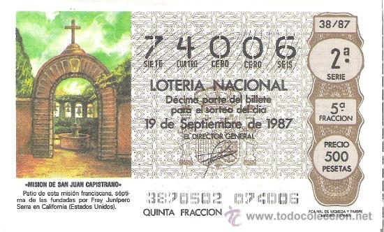 Nationale spanische Lotterie: 1 DECIMO LOTERIA DEL SABADO - 19 SEPTIEMBRE 1987 - 38/87 - MISION DE SAN JUAN CAPISTRANO
