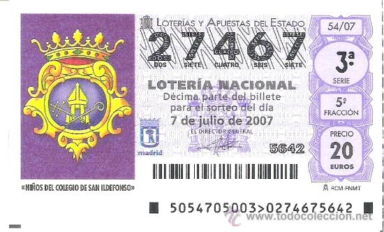 Nationale spanische Lotterie: 1 DECIMO DE LOTERIA DEL SABADO -- 7 JULIO 2007 -- 54/07 -- NI&Ntilde;OS DEL COLEGIO DE SAN ILDEFONSO
