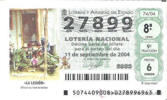National Spanish Lottery: 1 DECIMO LOTERIA SABADO 11 SEPTIEMBRE 2004 - 74/04 - LA LEGION ( LEGIONARIOS MISIONES HUMANITARIAS