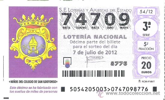 Nationale spanische Lotterie: 1 DECIMO LOTERIA DEL SABADO - 7 JULIO 2012 - 54/12 - NI&Ntilde;OS DEL COLEGIO DE SAN ILDEFONSO