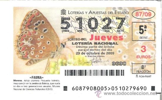 Lotaria Nacional: 1 DECIMO LOTERIA DEL JUEVES - 29 OCTUBRE 2009 - 87/09 - FAUNA - MARIPOSAS - MARIPOSA MORENA