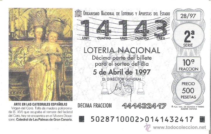 National Spanish Lottery: 1 DECIMO LOTERIA SABADO 5 ABRIL 1997 28/97 VIRGEN DEL CORO CATEDRAL DE LAS PALMAS DE GRAN CANARIAS
