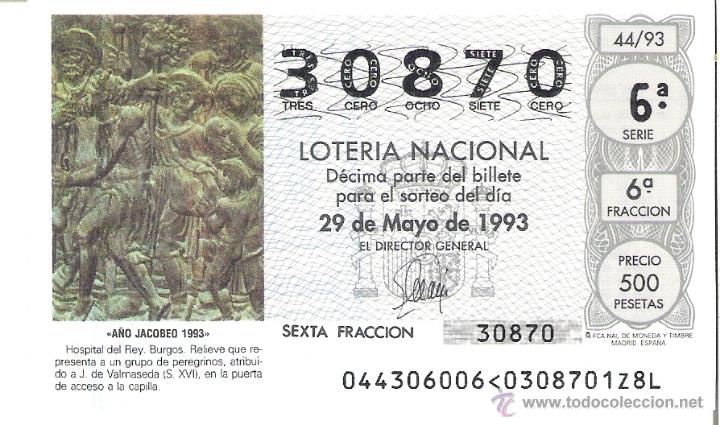 Nationale spanische Lotterie: 1 DECIMO LOTERIA DEL SABADO - 29 MAYO 1993 - 44/93 - A&Ntilde;O JACOBEO 1993 - HOSPITAL DEL REY EN BURGOS