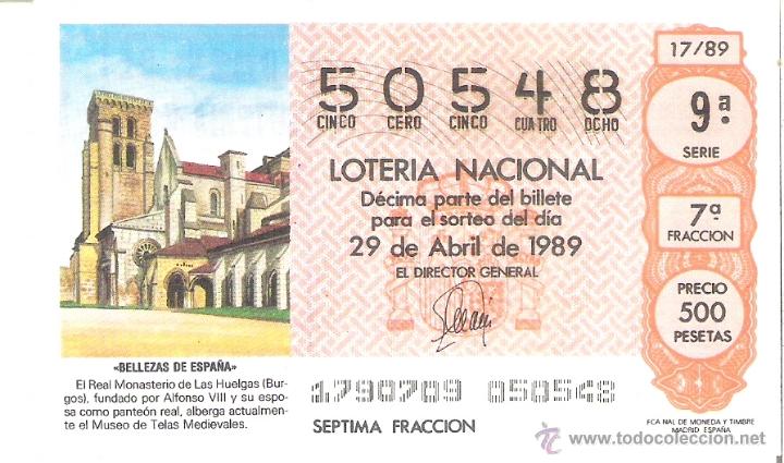 Nationale spanische Lotterie: 1 DECIMO LOTERIA DEL SABADO - 29 ABRIL 1989 - 17/89 - REAL MONASTERIO DE LAS HUELGAS ( BURGOS )