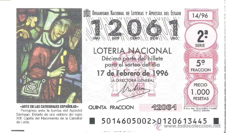 National Spanish Lottery: 1 DECIMO LOTERIA SABADO 17 FEBRERO 1996 14/96 - PEREGRINO EN TUMBA APOSTOL SANTIAGO - CATEDRAL LEON