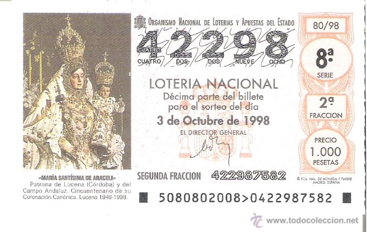 National Spanish Lottery: 1 DECIMO LOTERIA DEL SABADO - 3 OCTUBRE 1998 - 80/98 - MARIA STMA DE ARACELI - LUCENA ( CORDOBA )