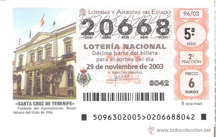 Lotaria Nacional: 1 DECIMO LOTERIA DEL SABADO - 29 NOVIEMBRE 2003 - 96/03 - SANTA CRUZ DE TENERIFE ( AYUNTAMIENTO )