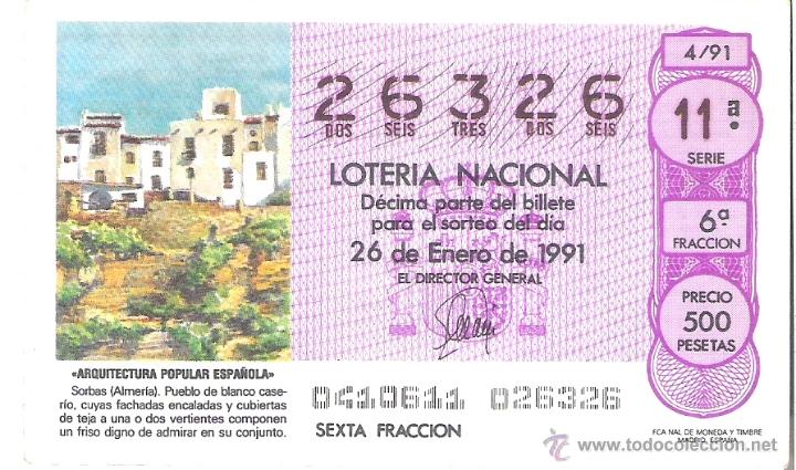 National Spanish Lottery: 1 DECIMO LOTERIA DEL SABADO - 26 ENERO 1991 - 4/91 - SORBAS ( ALMERIA ) - ARQUITECTURA ESPA&Ntilde;OLA