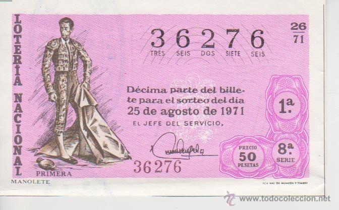 Loter&iacute;a nacional: BILLETE DECIMO LOTERIA NACIONAL ++ 25 AGOSTO 1971 ++ MANOLETE