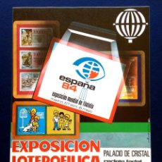 Lotería Nacional: FLYER ANUNCIO LOTERÍA NACIONAL EXPOSICIÓN MUNDIAL LOTERÍA LOTEROFILIA ESPAÑA 84 MAYO 1984 . Lote 43489903