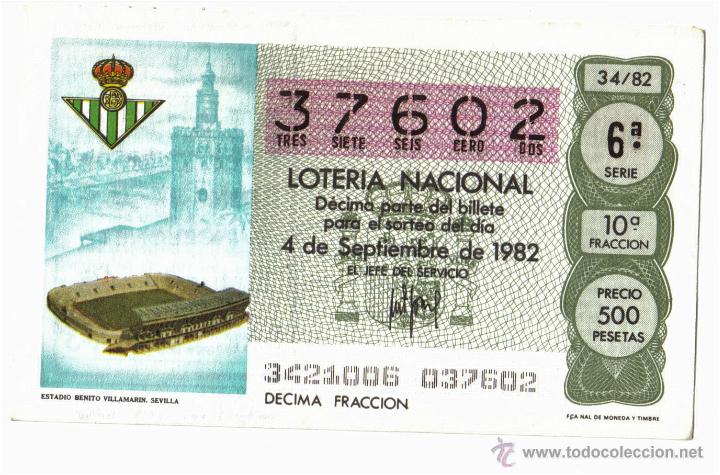 Loter&iacute;a nacional: BILLETE DE LOTERIA NACIONAL- 4 SEPTIEMBRE DE 1982 - REAL BETIS MUNDIAL 1982 FUTBOL.