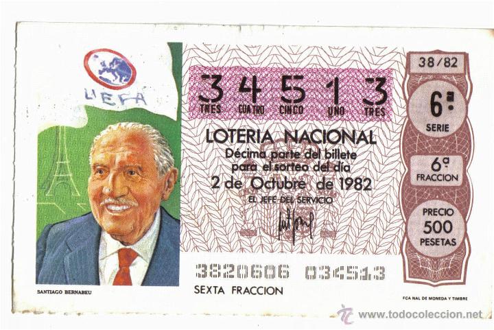 Loter&iacute;a nacional: BILLETE DE LOTERIA NACIONAL - 2 OCTUBRE 1982 - SANTIAGO BERNABEU MUNDIAL 82.